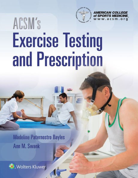 ACSM's Exercise Testing and Prescription / Edition 1