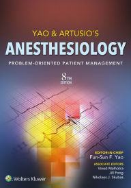 Title: Yao & Artusio's Anesthesiology: Problem-Oriented Patient Management, Author: Fun-Sun F. Yao