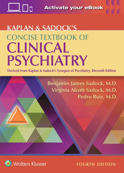 Kaplan & Sadock's Concise Textbook of Clinical Psychiatry / Edition 4