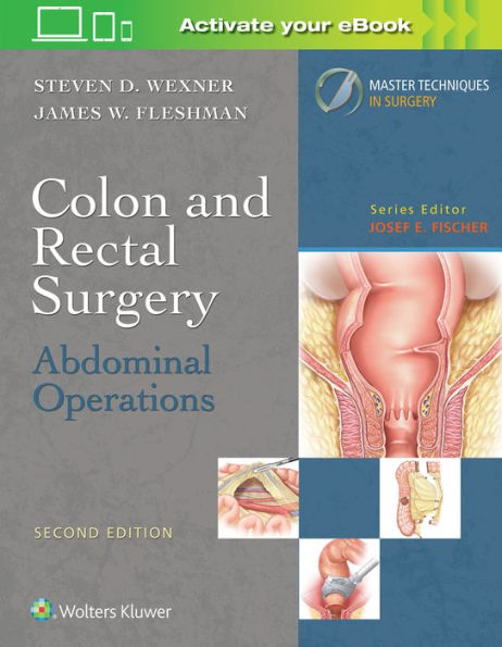 Colon and Rectal Surgery: Abdominal Operations / Edition 2