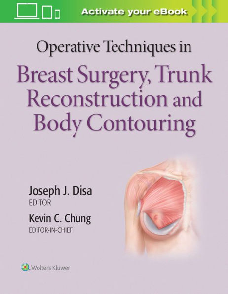 Operative Techniques Breast Surgery, Trunk Reconstruction and Body Contouring