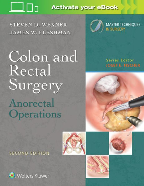 Colon and Rectal Surgery: Anorectal Operations / Edition 2