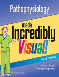 Title: Pathophysiology Made Incredibly Visual!, Author: Lippincott