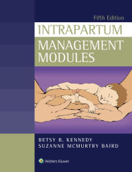Title: Intrapartum Management Modules, Author: Betsy Kennedy