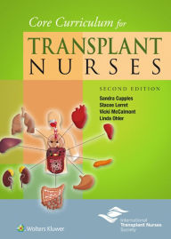 Title: Core Curriculum for Transplant Nurses, Author: Stacee Lerret