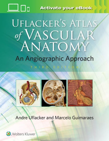 Uflacker's Atlas of Vascular Anatomy / Edition 3