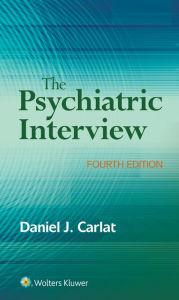 Title: The Psychiatric Interview, Author: Daniel Carlat