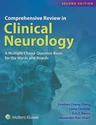 Title: Comprehensive Review in Clinical Neurology: A Multiple Choice Book for the Wards and Boards, Author: Esteban Cheng-Ching