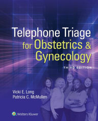 Title: Telephone Triage for Obstetrics & Gynecology, Author: Vicki Long