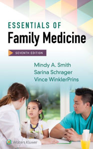 Title: Essentials of Family Medicine / Edition 7, Author: Mindy A Smith