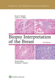 Title: Biopsy Interpretation of the Breast, Author: Stuart J. Schnitt