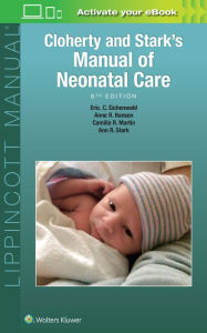 Title: Cloherty and Stark's Manual of Neonatal Care, Author: Anne R. Hansen