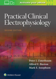 Title: Practical Clinical Electrophysiology / Edition 2, Author: Peter J Zimetbaum MD