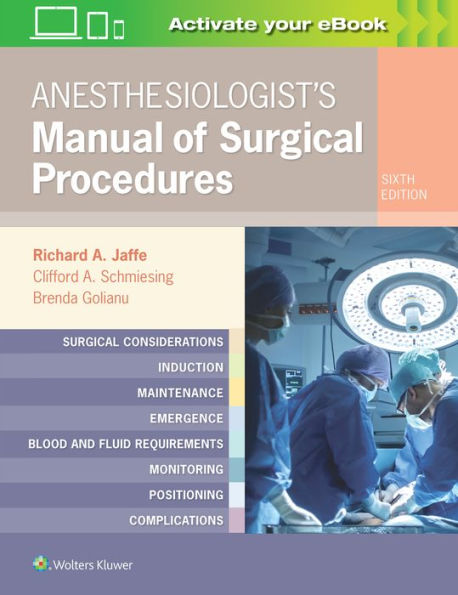 Anesthesiologist's Manual of Surgical Procedures / Edition 6