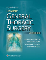 Title: Shields' General Thoracic Surgery, Author: Joseph LoCicero
