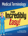 Medical Terminology Made Incredibly Easy