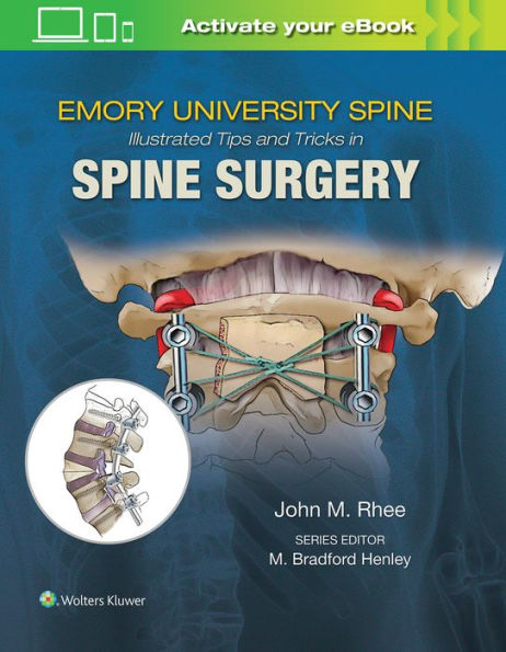 Emory's Illustrated Tips and Tricks in Spine Surgery / Edition 1