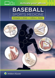 Title: Baseball Sports Medicine / Edition 1, Author: Christopher S Ahmad MD