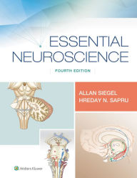 Title: Essential Neuroscience / Edition 4, Author: Allan Siegel Ph.D.