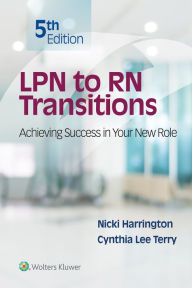Title: LPN to RN Transitions: Achieving Success in your New Role / Edition 5, Author: Nicki Harrington EdD
