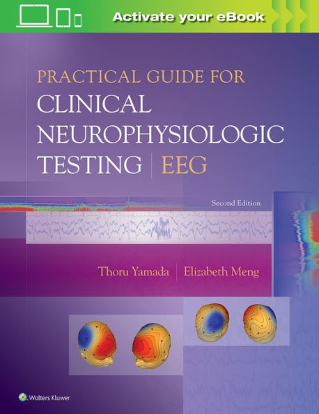 Practical Guide for Clinical Neurophysiologic Testing: EEG / Edition 2