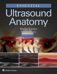 Title: Essential Ultrasound Anatomy, Author: Marios Loukas