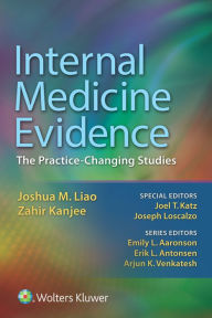 Title: Internal Medicine Evidence, Author: Joshua M. Liao