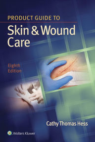 Title: Product Guide to Skin & Wound Care, Author: Cathy Hess