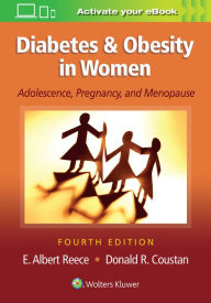 Title: Diabetes and Obesity in Women / Edition 4, Author: E. Albert Reece MD