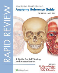 Title: Rapid Review: Anatomy Reference Guide: A Guide for Self-Testing and Memorization, Author: H. Wayne Lambert