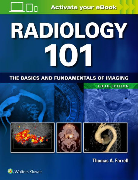 Radiology 101: The Basics and Fundamentals of Imaging / Edition 5