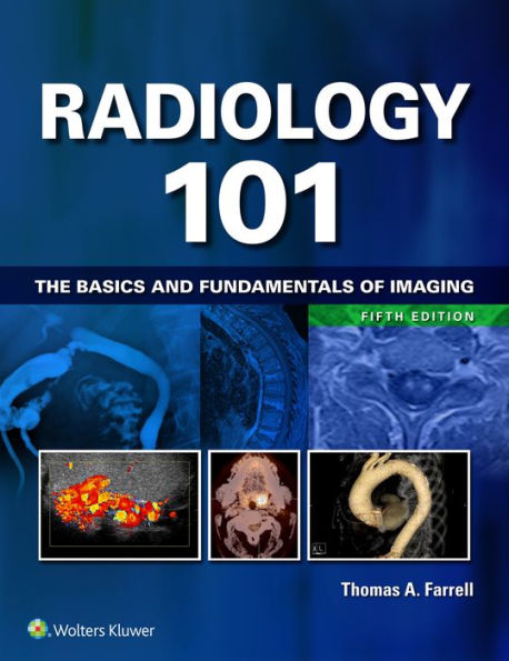 Radiology 101: The Basics and Fundamentals of Imaging