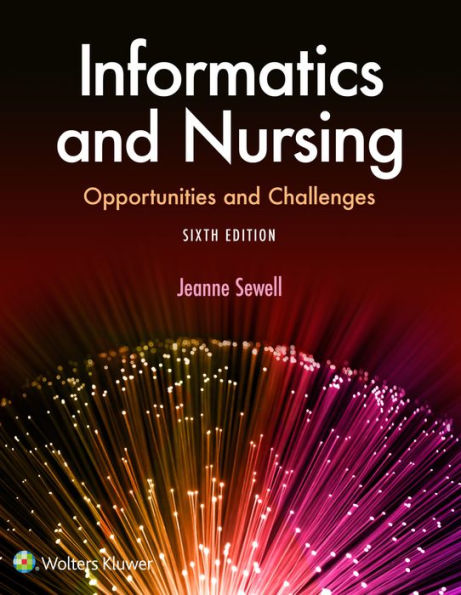 Informatics and Nursing / Edition 6