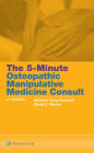 The 5-Minute Osteopathic Manipulative Medicine Consult / Edition 2