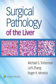 Title: Surgical Pathology of the Liver, Author: Michael Torbenson