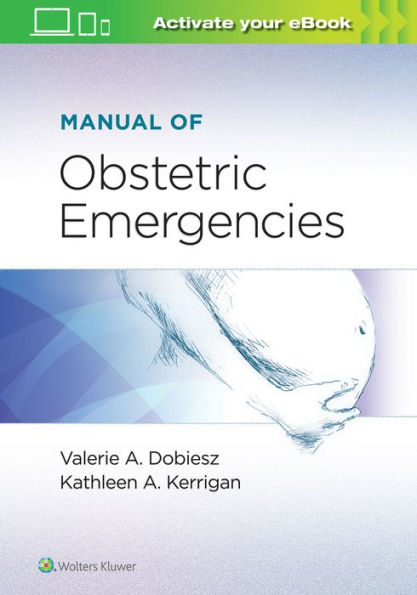 Manual of Obstetric Emergencies / Edition 1