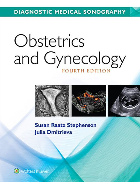 Diagnostic Medical Sonography/ Obstetrics & Gynecology 4e with Student ...