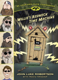 Title: Willie's Redneck Time Machine, Author: John Luke Robertson