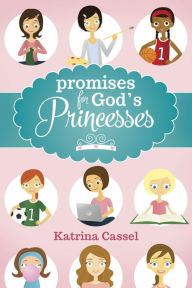 Title: Promises for God's Princesses, Author: Katrina Cassel