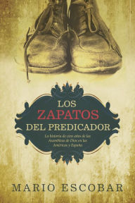 Title: Los zapatos del predicador, Author: Mario Escobar