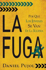 Download textbooks to kindle fire La fuga: Por que los jovenes se van de la Iglesia by Daniel Pujol English version 9781496402882 MOBI PDF iBook