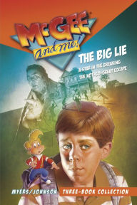 Title: McGee and Me! Three-Book Collection: The Big Lie / A Star in the Breaking / The Not-So-Great Escape, Author: Bill Myers