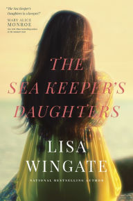 Title: The Sea Keeper's Daughters (Carolina Heirlooms Series #3), Author: Lisa Wingate
