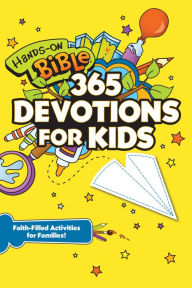 Title: Hands-On Bible 365 Devotions for Kids: Faith-Filled Activities for Families, Author: Jennifer Hooks