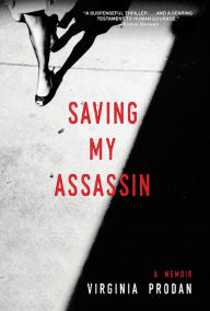 Title: Saving My Assassin, Author: Virginia Prodan