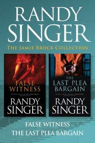 Title: The Jamie Brock Collection: False Witness / The Last Plea Bargain, Author: Randy Singer