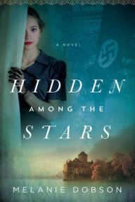 Title: Hidden Among the Stars, Author: Melanie Dobson
