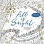 All Is Bright: A Devotional Journey to Color Your Way to Christmas