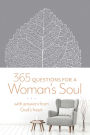 365 Questions for a Woman's Soul: With Answers from God's Heart