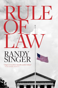 Title: Rule of Law, Author: Randy Singer